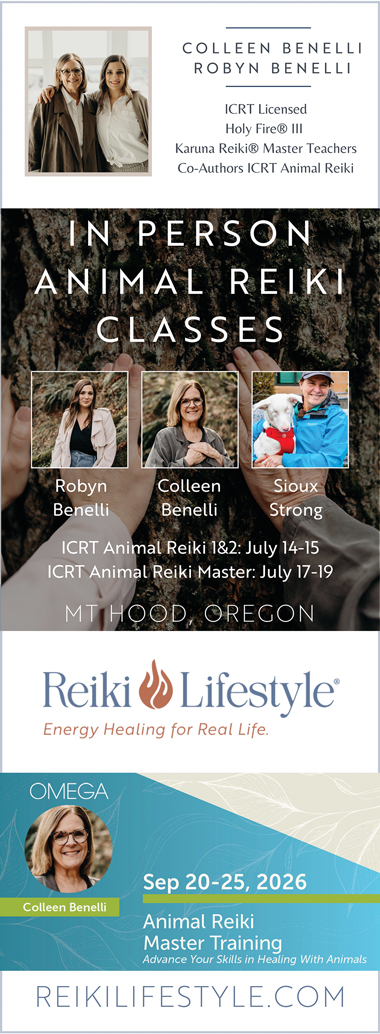 Ad for in-person Animal Reiki classes in Mt. Hood, Oregon, July 2026, with Colleen Benelli, Robyn Benelli, Sioux Strong.