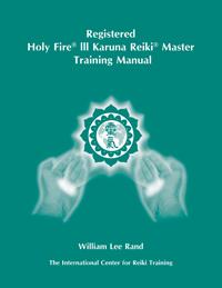 Teal spiral-bound book cover with white healing hands and updated ICRT logo with text reading “Registered Holy Fire® III Karuna Reiki® Master Training Manual.