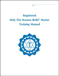 Registered Holy Fire Karuna Reiki® Master Manual