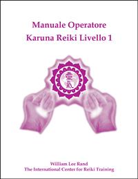 Cover of Italian ‘Manuale Operatore Karuna Reiki Livello 1’ with magenta healing hands graphic and ICRT logo below the title on a white background with author name, William Lee Rand, centered below.