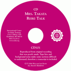 CD: Mrs Takata Talks About Reiki