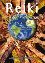 Book cover featuring Earth surrounded by layered hands with the title ‘Reiki: Love, Joy and Peace, Volume II – A Reiki Healing Anthology by William Lee Rand.