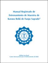 Registered Holy Fire Karuna Reiki® Master Manual - Spanish