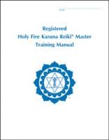 Registered Holy Fire Karuna Reiki® Master Manual