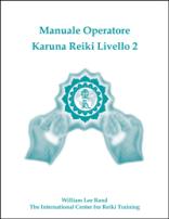 Cover of Italian ‘Manuale Operatore Karuna Reiki Livello 2’ with teal healing hands graphic and ICRT logo below the title on a white background with author name, William Lee Rand, centered below.